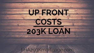 The Charges that can be paid up front 203K- FHA 203k