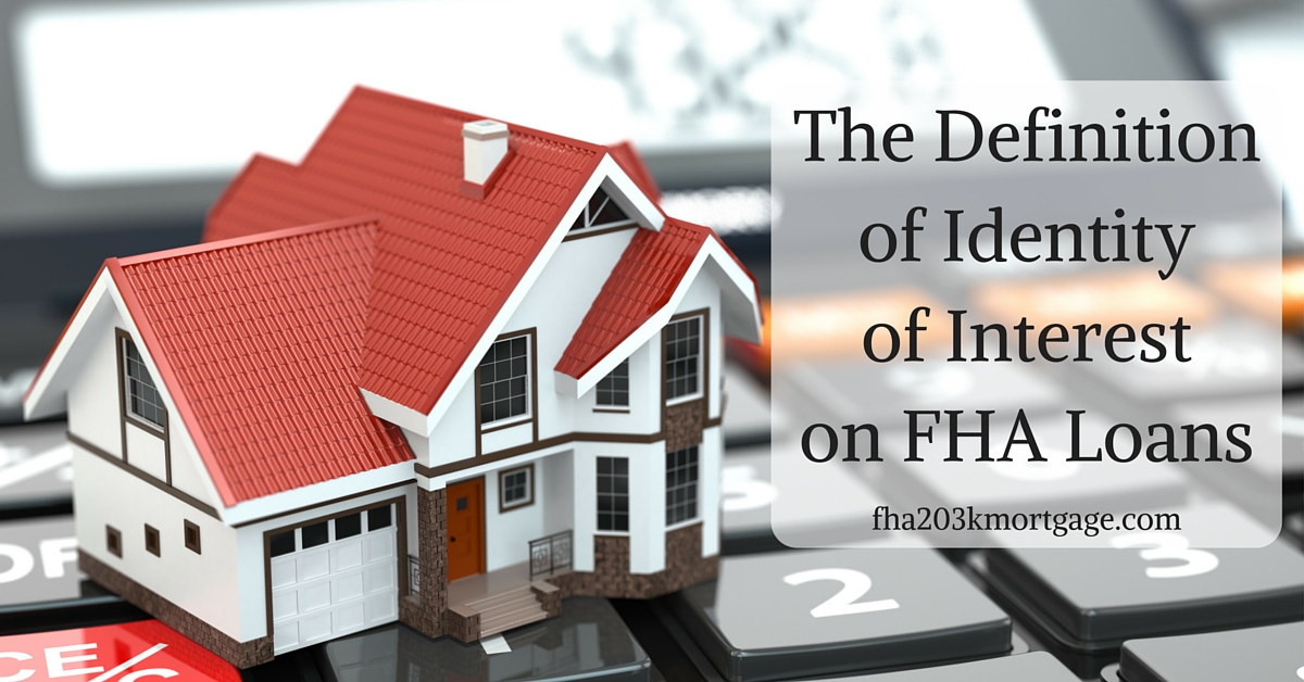The Definition of Identity of Interest on FHA Loans