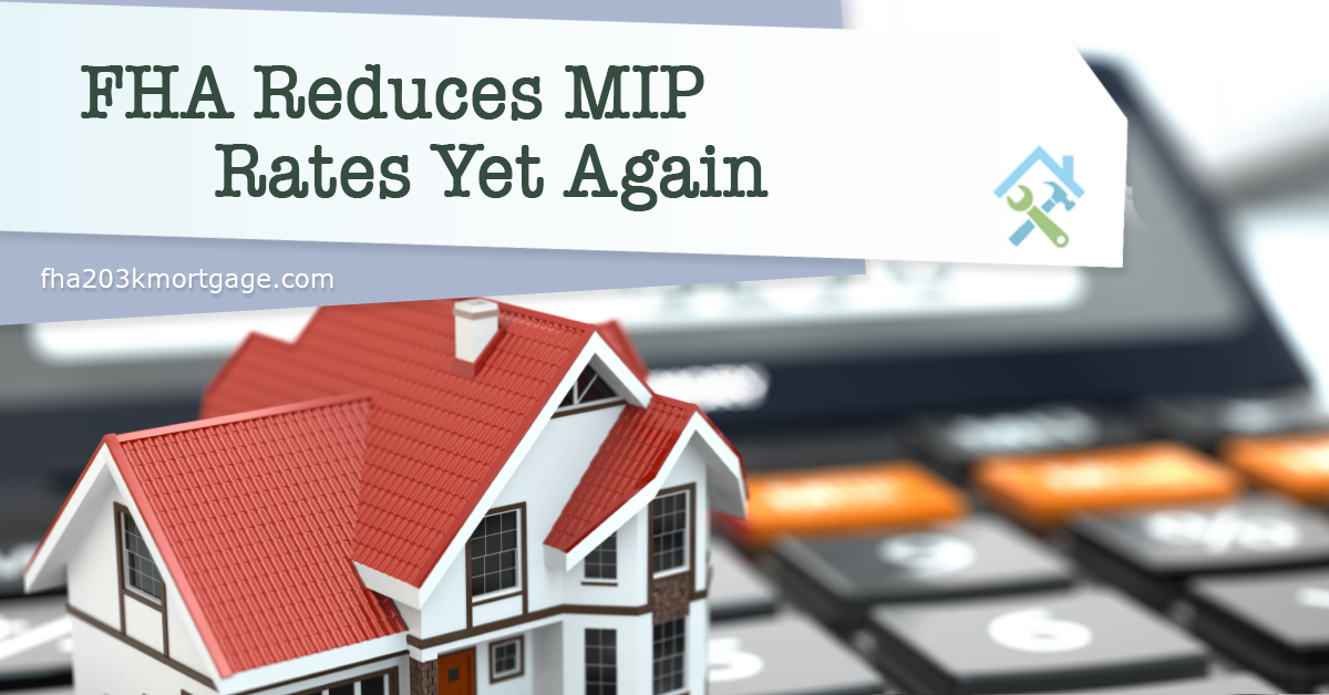 FHA Reduces MIP Rates Yet Again